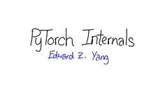 Comprehensive Insights into PyTorch Internals from Core Developer
