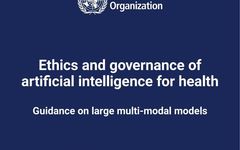 Ethics and Governance of AI in Health: Multi-Modal Model Guide (Part Three)