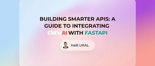 Building Intelligent APIs with CrewAI and FastAPI